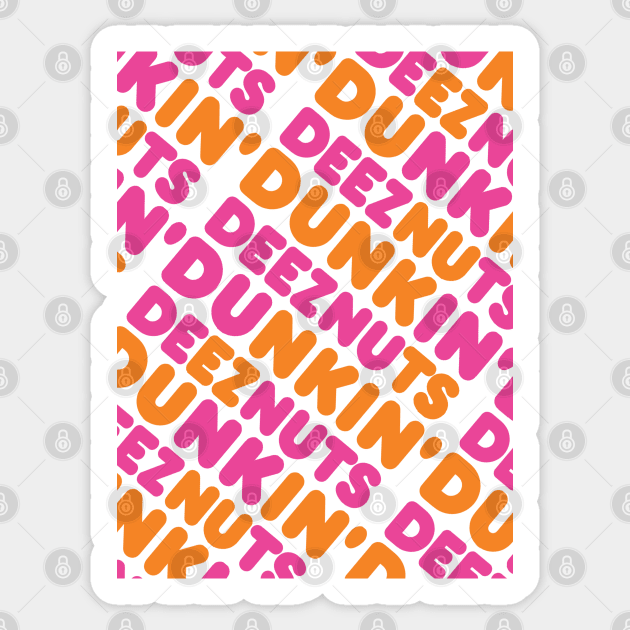 dunkin deez nuts diagonal pattern Sticker by rsclvisual